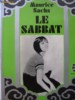 Maurice Sachs - Le sabbat. Paris,1971.