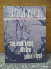 Marin Preda	- Cel mai iubit dintre pamanteni - volumul 3