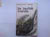 (3-A)La Iarba Verde - VALENTIN SERBU