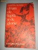 DUMITRU ALMAS - DRUM DE LUPTA SI DE GLORIE