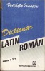 DICTIONAR LATIN-ROMAN de VOICHITA IONESCU