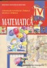 Manual de MATEMATICA CLS A IV A ED. DIDACTICA SI PEDAGOGICA