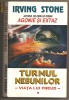 (C274)  TURNUL NEBUNILOR DE IRVING STONE