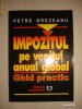 PETRE BREZEANU - IMPOZITUL PE VENITUL ANUAL GLOBAL {ghid practic}