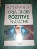 FORTA GINDIRII POZITIVE IN AFACERI SCOTT W VENTRELLA FORTA GINDIRII POZITIVE IN AFACERI SCOTT W VENTRELLA