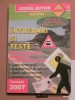 INTREBARI SI TESTE PENTRU OBTINEREA PERMISULUI DE CONDUCERE AUTO. 2007