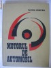 PETRE CRISTEA - MOTORUL DE AUTOMOBIL
