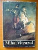 MIHAI VITEAZUL - CULEGERE DE STUDII