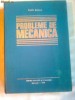 PROBLEME DE MECANICA  ~ RADU ANTON