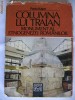 RADU VULPE - COLUMNA LUI TRAIAN monument al etnogenezei romanilor
