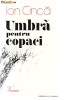 UMBRA PENTRU COPACI - ION CINCA - 1978 UMBRA PENTRU COPACI - ION CINCA - 1978