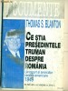 Ce stia presedintele Truman despre Romania - Thomas S.Blanton Ce stia presedintele Truman despre Romania - Thomas S.Blanton