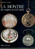 LA MONTRE-ALBUM DE PREZENTARE  A CEASURILOR DE LA INCEPUTURI SI PANA IN SECOLUL XIX-LIMBA FRANCEZA