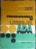 IOSIF KAUFMANN, IOAN JURCA - PROGRAMAREA IN LIMBAJUL ADA