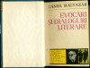 Evocari si dialoguri literare- Contemporan cu ei - Camil BALTAZAR