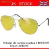 Ochelari de condus noaptea/ceata model AVIATOR + 100% UV Protection + BONUS !Bucuresti/Provincie
