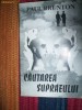 Cautarea supraeului-Paul Brunton