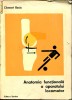 Anticariat Ion Andrei - Anatomia functionala a aparatului locomotor - Autor : Clement Baciu - 95790