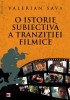 O ISTORIE SUBIECTIVA A TRANZITIEI FILMICE - 122902