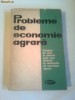 PROBLEME DE ECONOMIE AGRARA ( CULEGERE DE LECTII IN AJUTORUL CELOR CARE STUDIAZA IN SEMINARIILE DE ECONOMIE AGRARA)