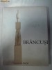 BRANCUSI - album de Ionel Jianu -2003