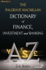 Dictionary of Finance, Investment and Banking, Autor Erik Banks, Editura Palgrave Macmillan 2009, ISBN 9780230238299, lb Engleza