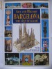 ART and HISTORY OF BARCELONA {Album in engleza, 2003}