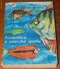 KASZONI ZOLTAN - ACVARISTICA SI PESCUITUL SPORTIV
