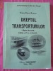 DREPTUL TRANSPORTURILOR , NOTE DE CURS ,EDITIA A 4 A -  DOINA PETICA ROMAN .