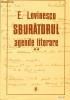 SBURATORUL - Agende Literare vol.2 - EUGEN LOVINESCU