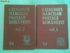 CATALOGUL MARCILOR POSTALE ROMANESTI 1984, Vol. 1 + 2, C. Spineanu. Filatelie