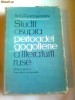 STUDII ASUPRA PERIOADEI GOGOLIENE A LITERATURII RUSE  ~ N.G. CERNISEVSKI
