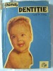PRIMA DENTITIE, Conf. P. Firu, 1969. Medicina copilului