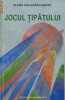 Anticariat Ion Andrei - Jocul tipatului - Autor : Elena Calugaru- Baciu - 60083