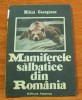 Anticariat Ion Andrei - Mamiferele salbatice din Romania - Autor : Mitica Georgescu - 58742