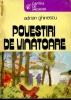 Anticariat Ion Andrei - Povestiri de vanatoare - Autor : Adrian Ghinescu - 92750