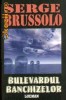 Serge Brussolo - Bulevardul banchizelor