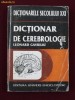 Leonard Gavriliu - Dictionar de cerebrologie - 17836