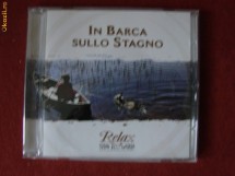 CD MUZICA DE RELAXARE - IN BARCA SULLO STAGNO foto