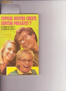 COPILUL NOSTRU CRESTE.SUMTEM PREGATITI?-AL .GHEORGHIU foto