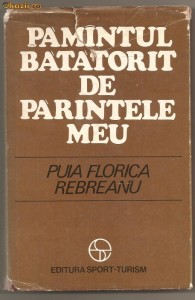 (C23)"PAMINTUL BATATORIT DE PARINTELE MEU", REBREANU foto