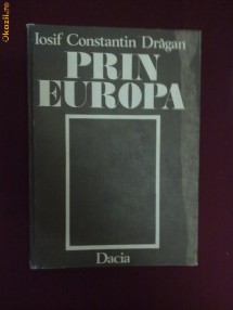 S06H  Iosif Constantin Dragan - Prin Europa foto