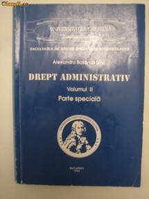 DREPT ADMINISTRATIV - VOL II - PARTEA SPECIALA - ALEXANDRU BASARAB SINC foto