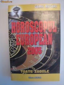 HOROSCOPUL EUROPEAN 2005 - TOATE ZODIILE - GEMIL MECARI foto