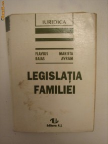 LEGISLATIA FAMILIEI - FLAVIUS BAIAS, MARIETA AVRAM foto