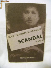 Tudor Teodorescu-Braniste - Scandal (roman)