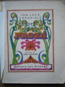 R10. I. L. Caragiale - Proza - Ed. Ion Creanga foto