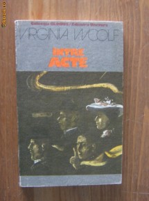 Virginia Woolf - Intre acte