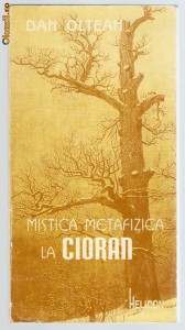 Dan OLTEAN - MISTICA METAFIZICA LA CIORAN foto