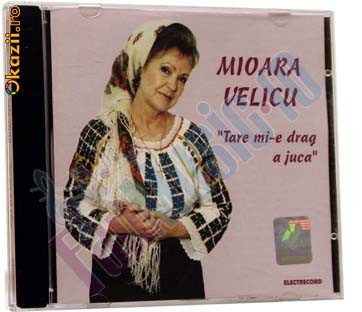 MIOARA VELICU - TARE MI-E DRAG A JUCA (CD) SIGILAT!!! foto mare